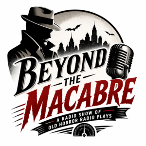 Beyond the Macabre